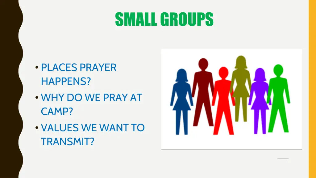 small groups