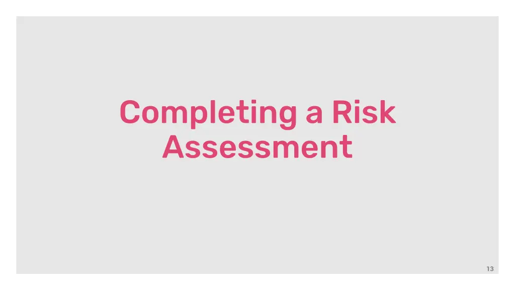 completing a risk assessment