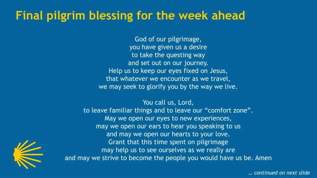 final pilgrim blessing for the week ahead