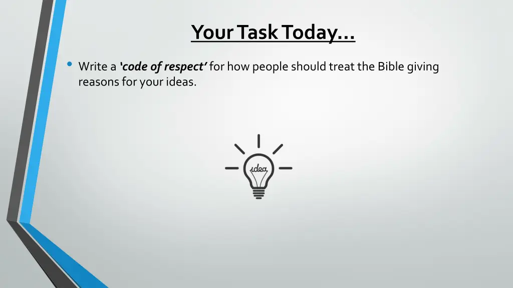 your task today