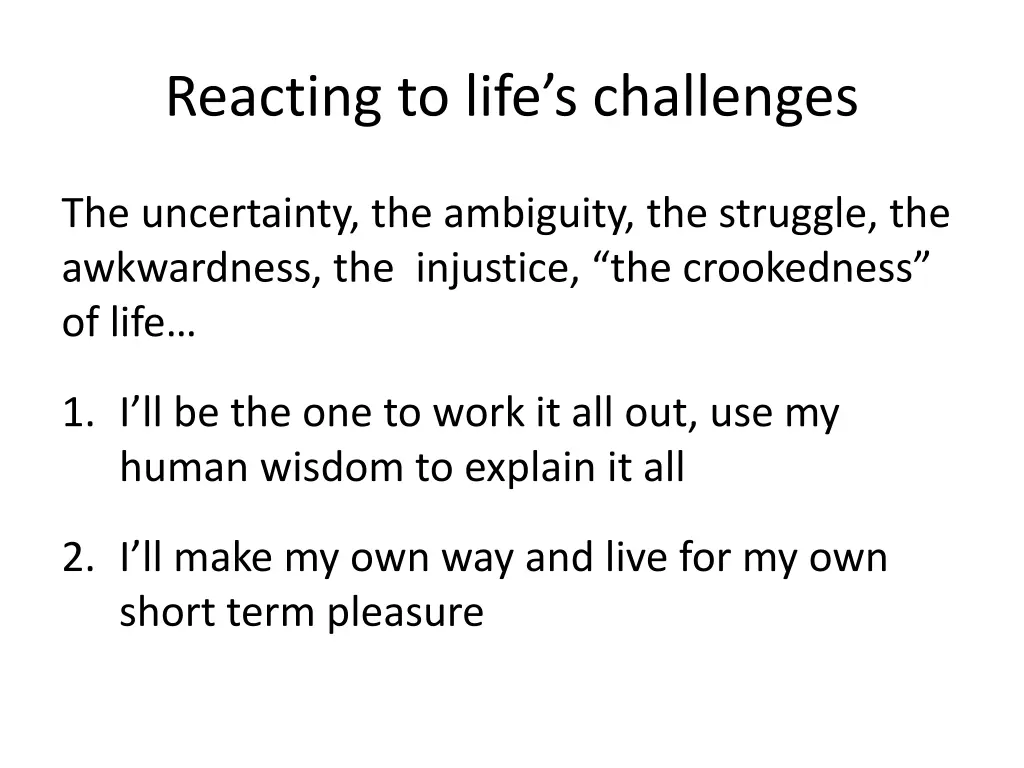 reacting to life s challenges