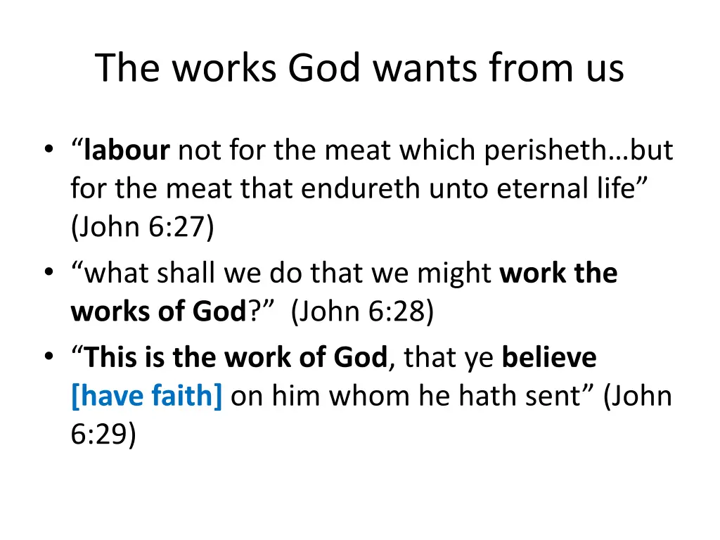 the works god wants from us