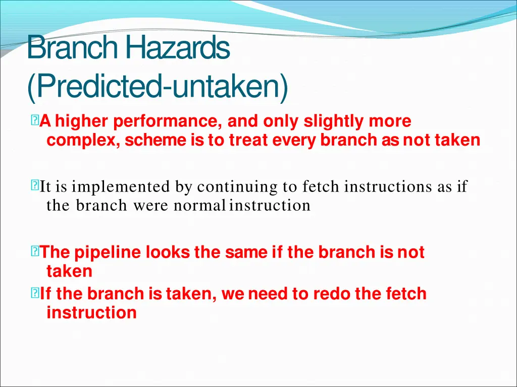 branchhazards predicted untaken a higher