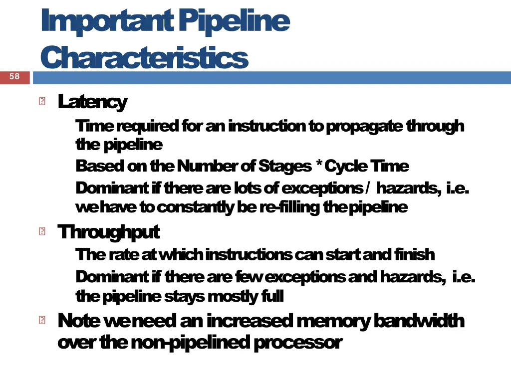 important pipeline characteristics latency time