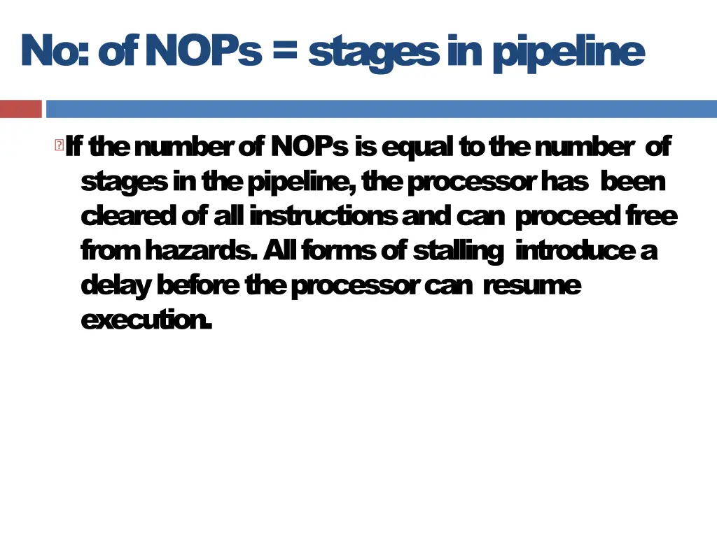 no of nops stages inpipeline