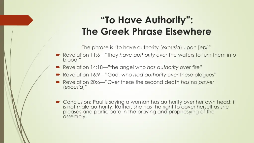 to have authority the greek phrase elsewhere