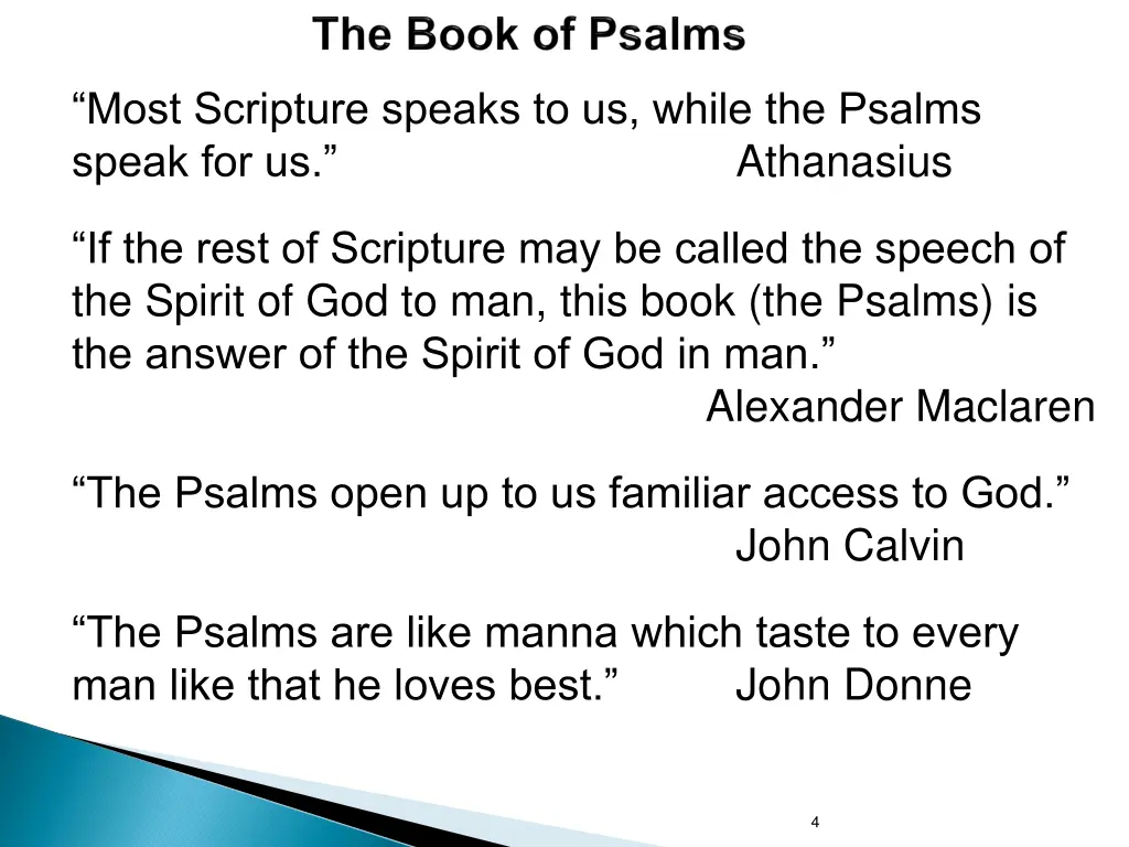 most scripture speaks to us while the psalms