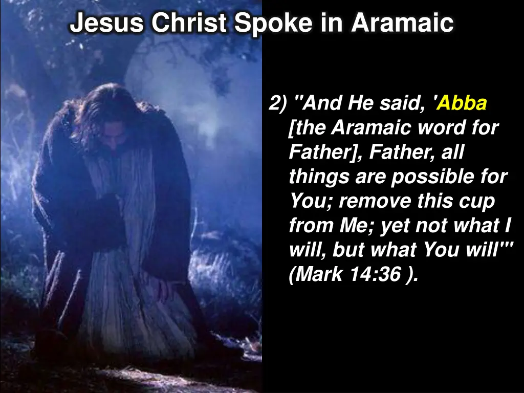 jesus christ spoke in aramaic 1