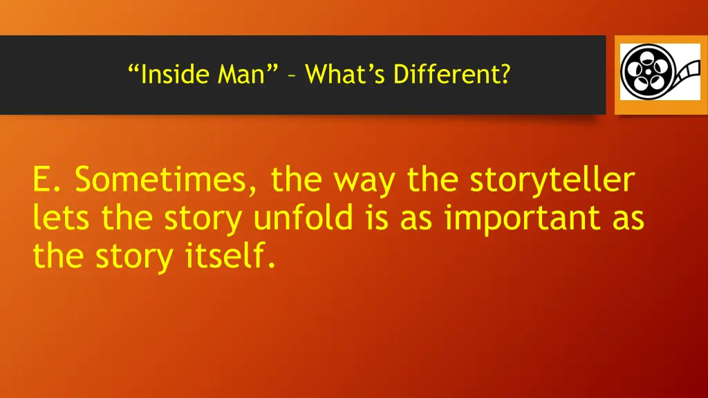 inside man what s different 4