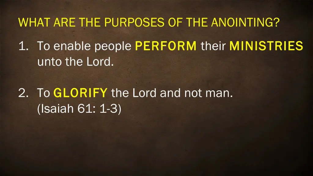 what are the purposes of the anointing