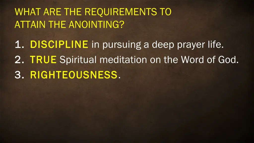 what are the requirements to attain the anointing 2