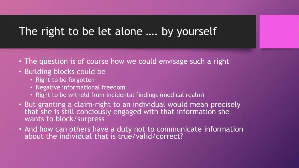 the right to be let alone by yourself 12