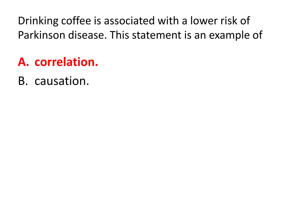 drinking coffee is associated with a lower risk