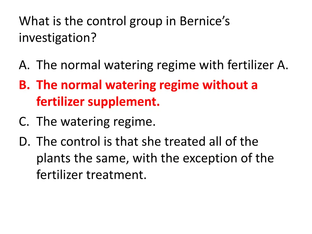 what is the control group in bernice