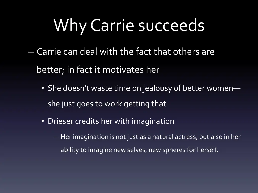 why carrie succeeds