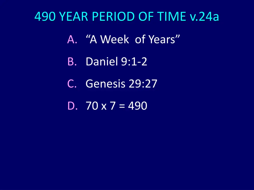 490 year period of time v 24a