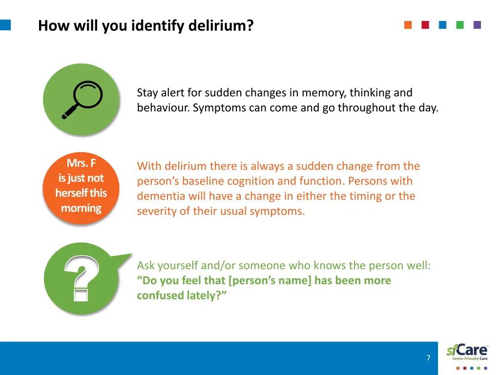 how will you identify delirium