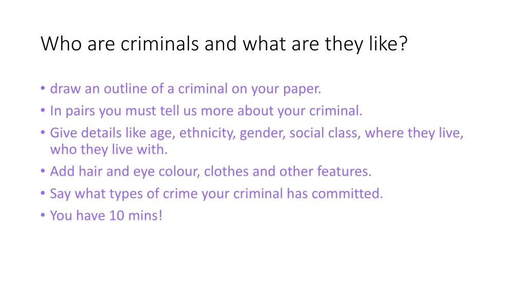 who are criminals and what are they like