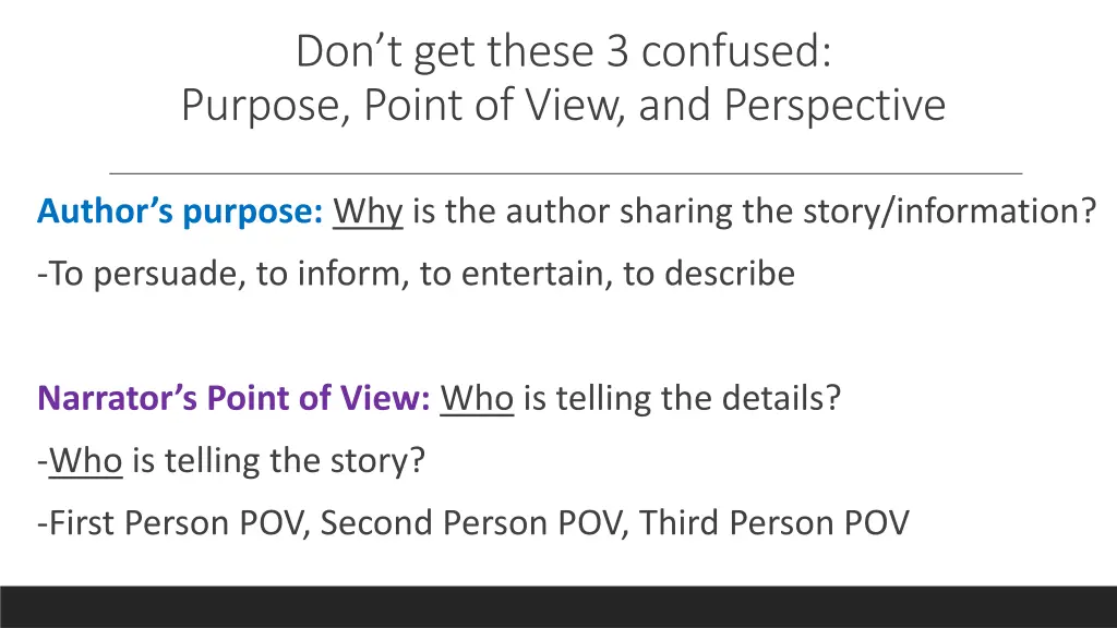 don t get these 3 confused purpose point of view