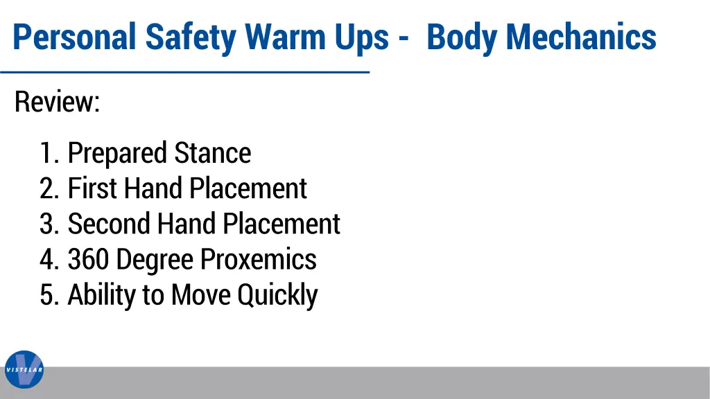 personal safety warm ups body mechanics