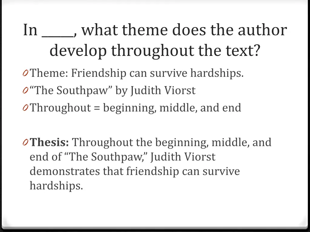 in what theme does the author develop throughout