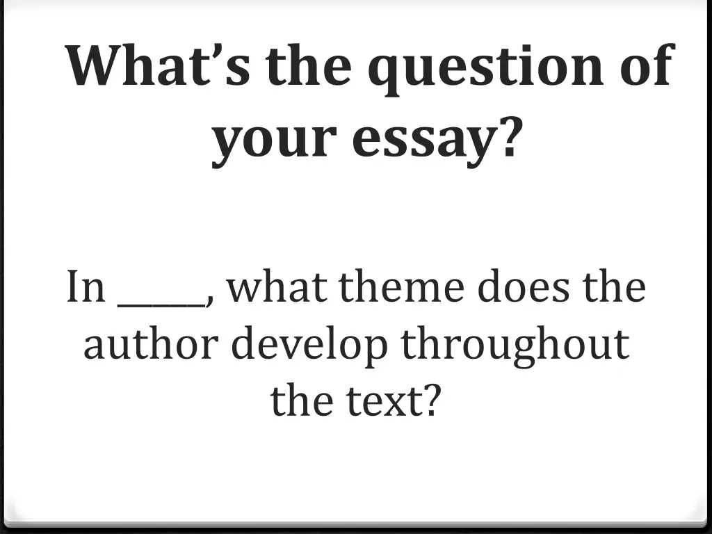 what s the question of your essay