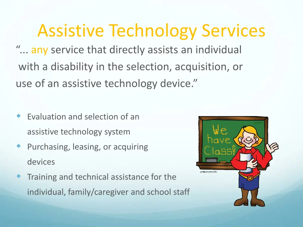 assistive technology services any service that