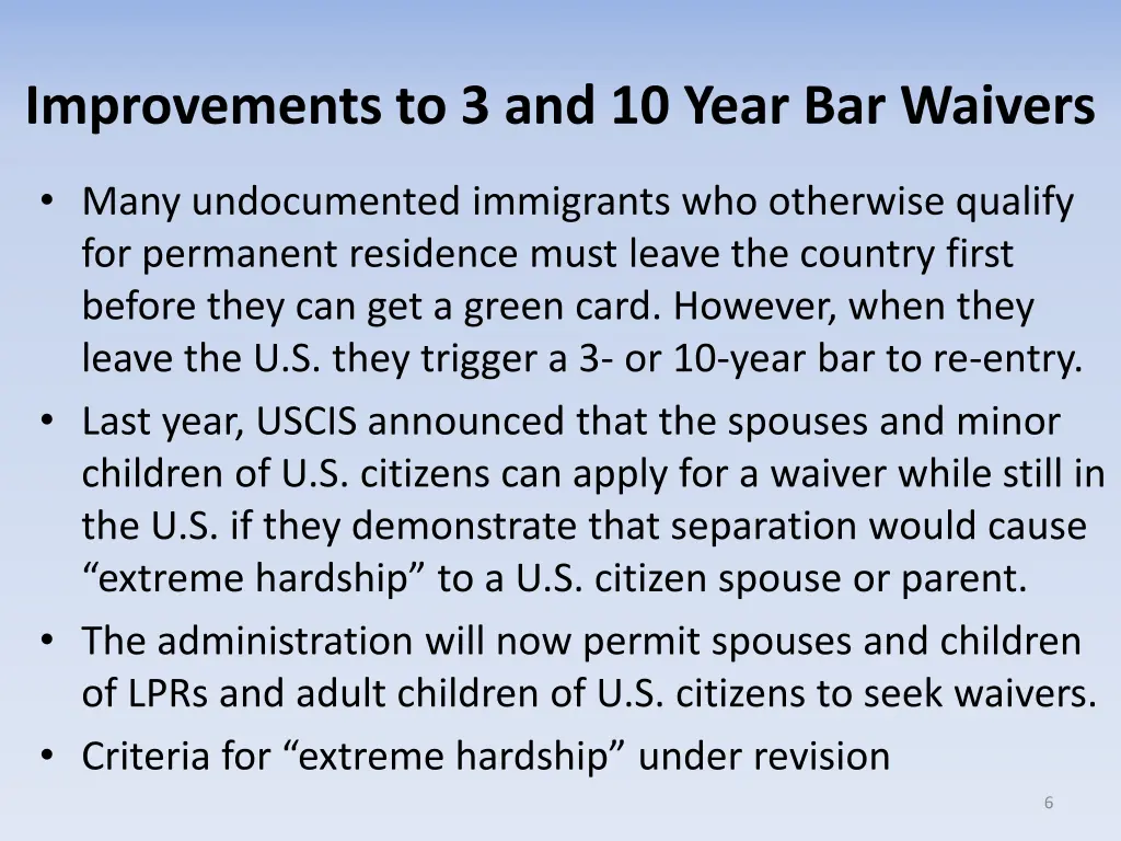 improvements to 3 and 10 year bar waivers