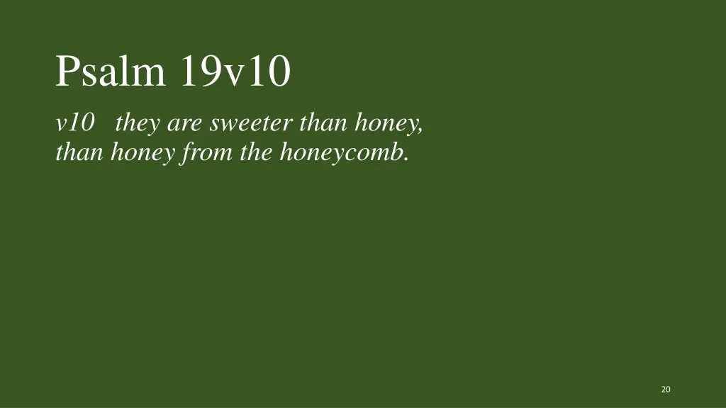 psalm 19v10 v10 they are sweeter than honey than