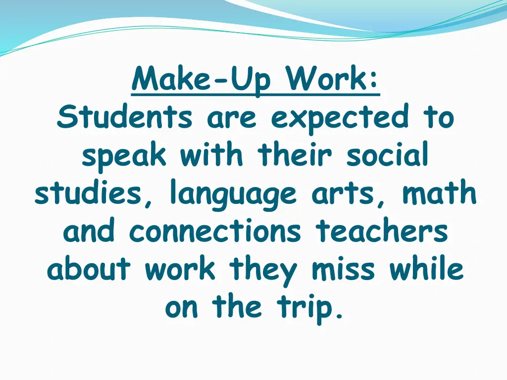 make up work students are expected to speak with