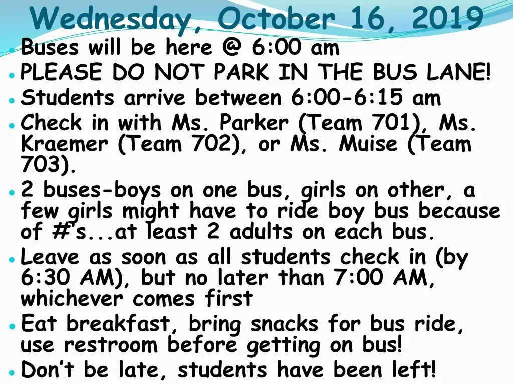 wednesday october 16 2019 buses will be here