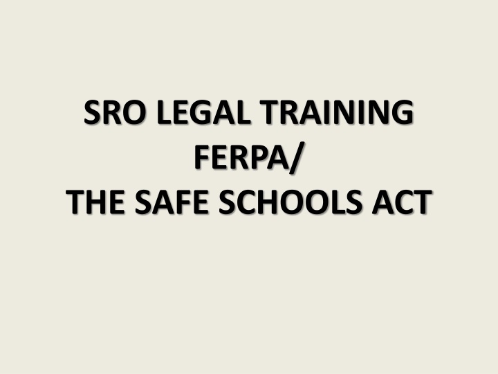 sro legal training ferpa the safe schools act