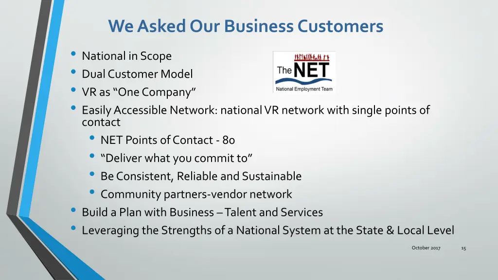 we asked our business customers national in scope