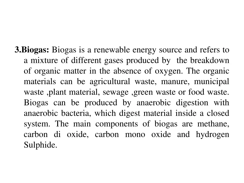 3 biogas biogas is a renewable energy source