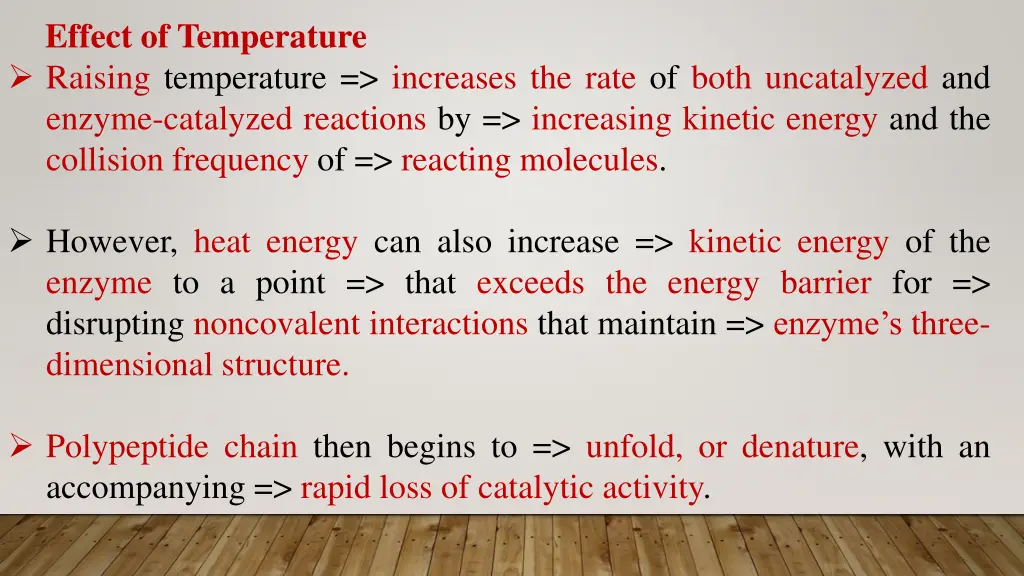 effect of temperature raising temperature