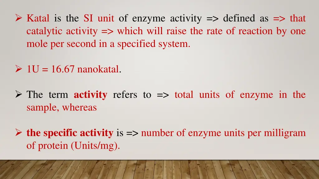 katal is the si unit of enzyme activity defined