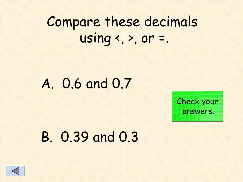 compare these decimals using or