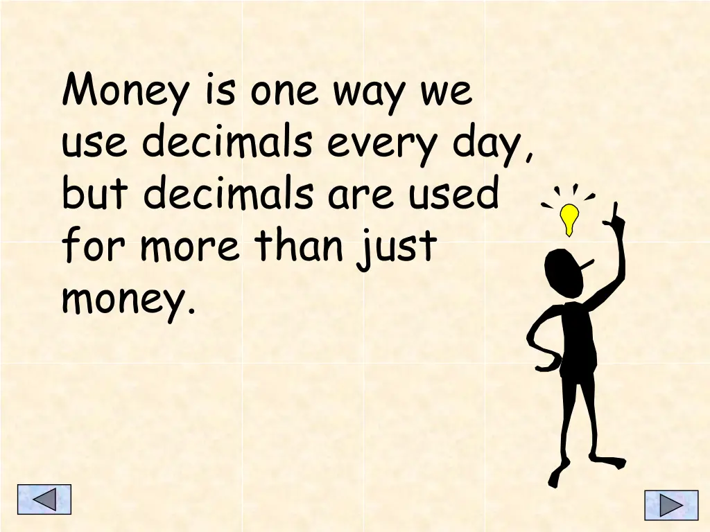 money is one way we use decimals every