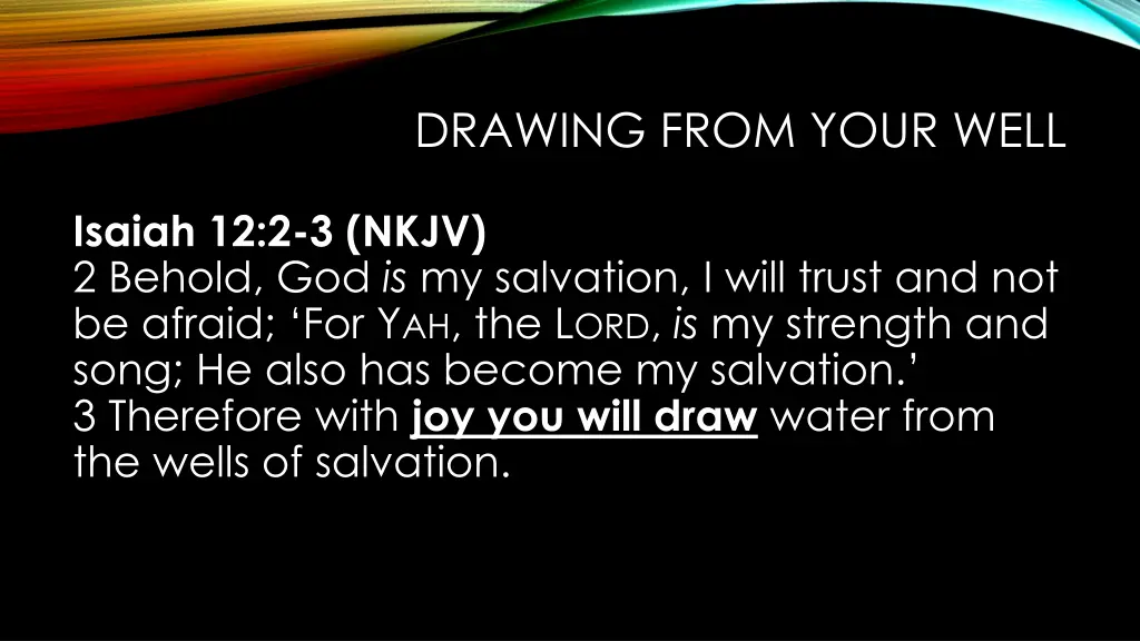 drawing from your well