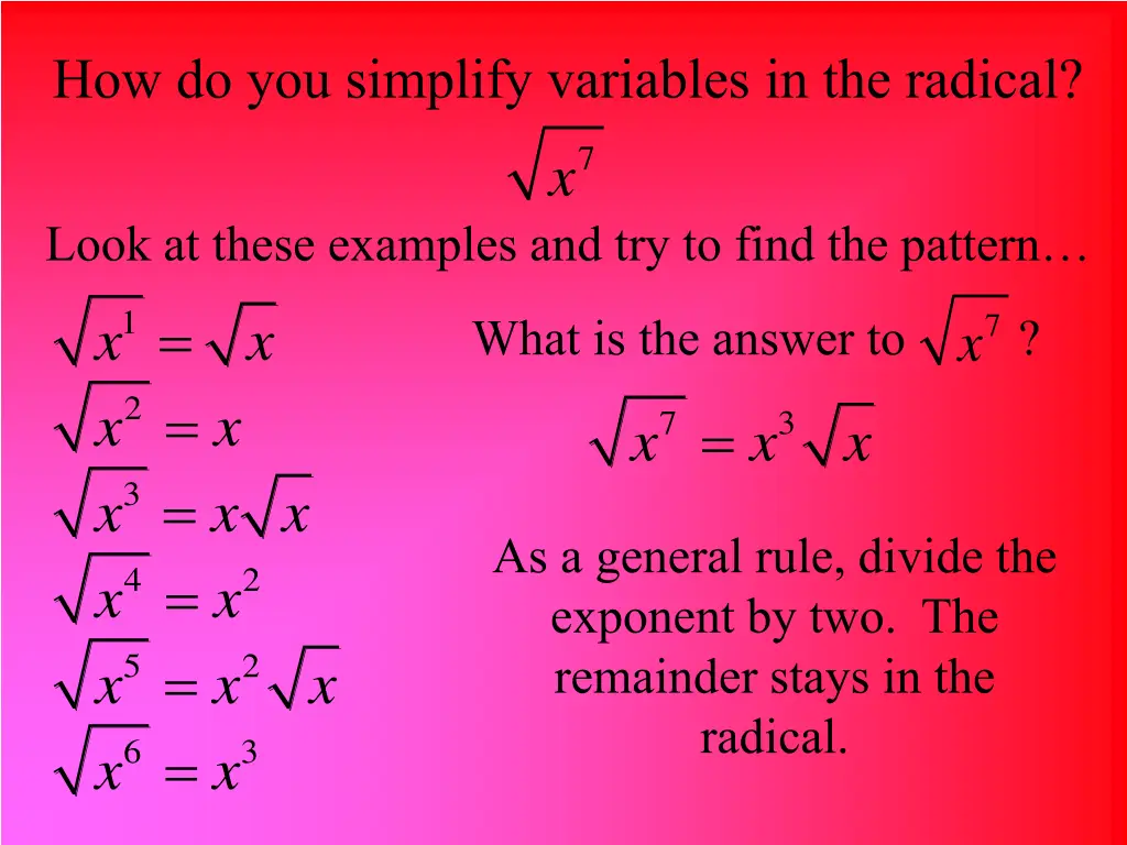 how do you simplify variables in the radical x 7