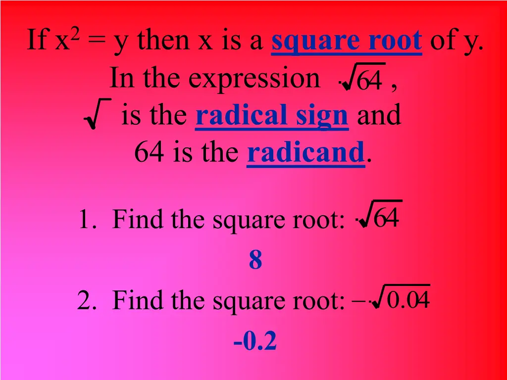 if x 2 y then x is a square root of y