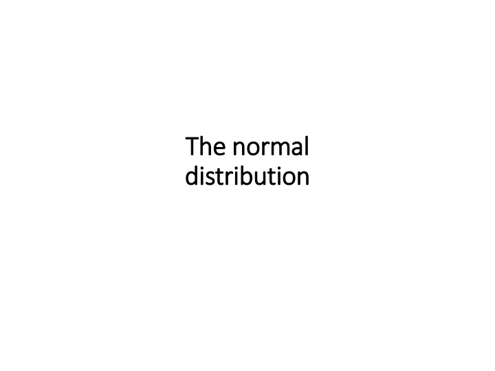 the normal the normal distribution distribution