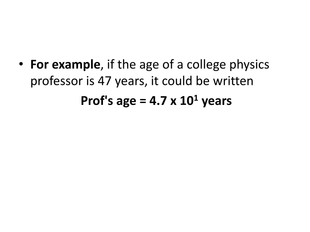 for example if the age of a college physics