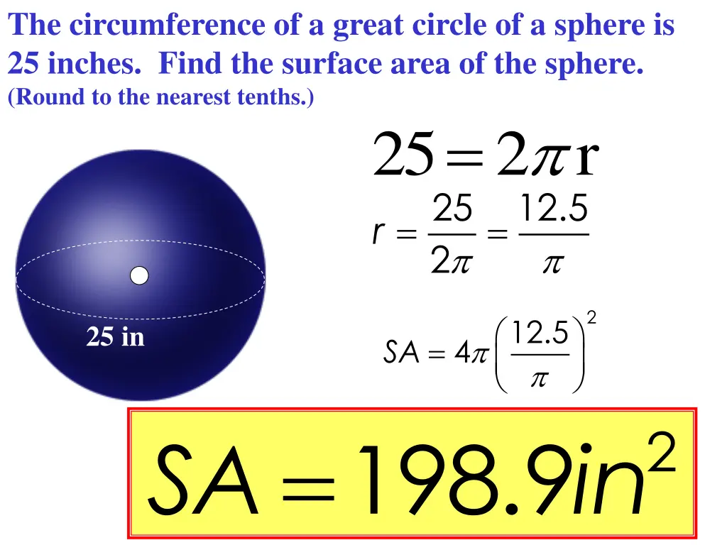 the circumference of a great circle of a sphere