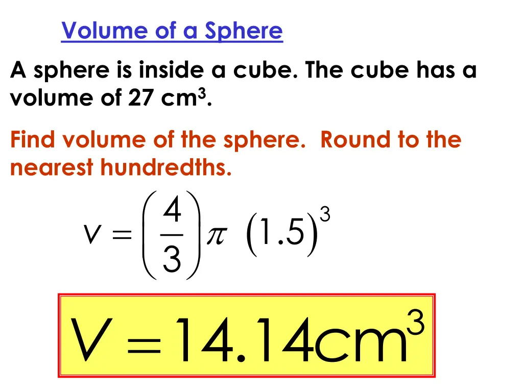 volume of a sphere a sphere is inside a cube