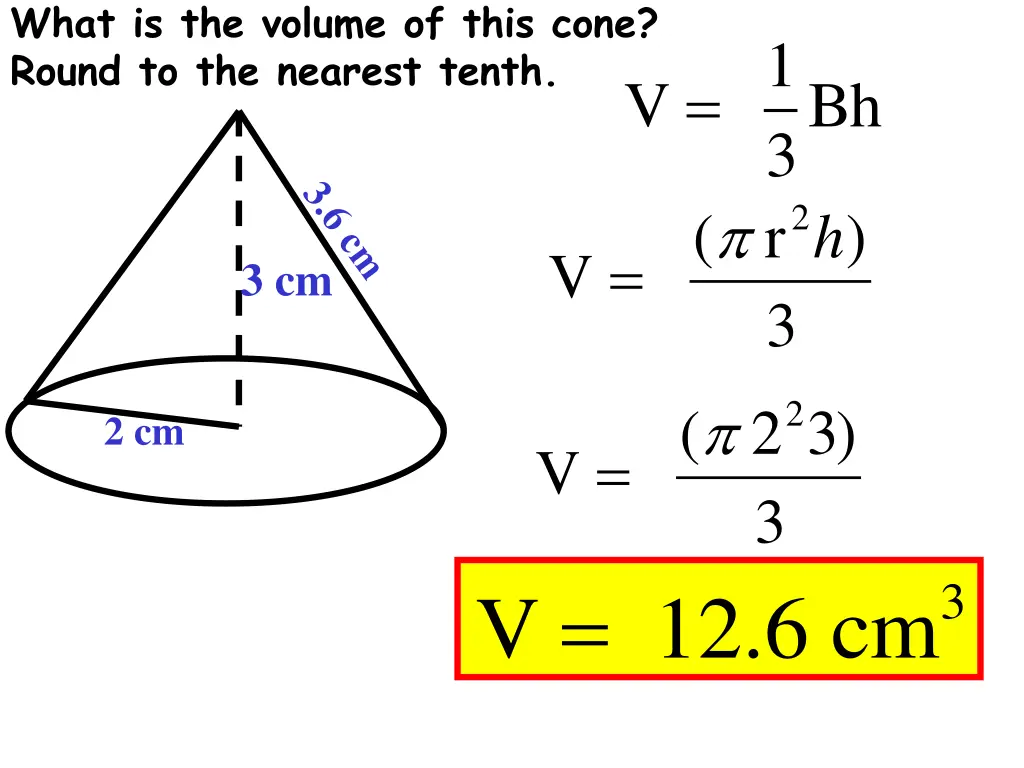 what is the volume of this cone round