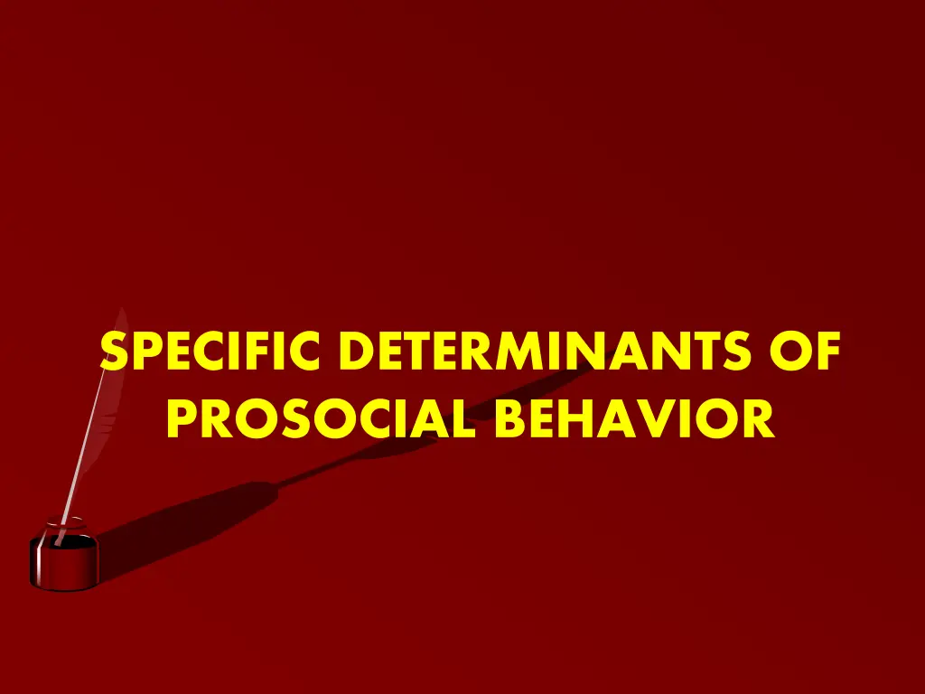 specific determinants of prosocial behavior