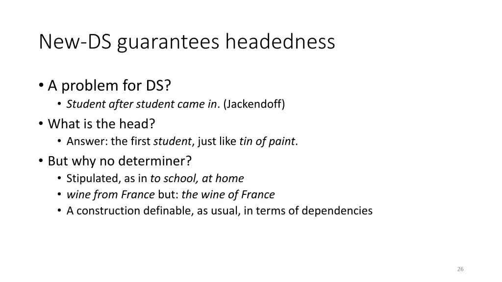 new ds guarantees headedness