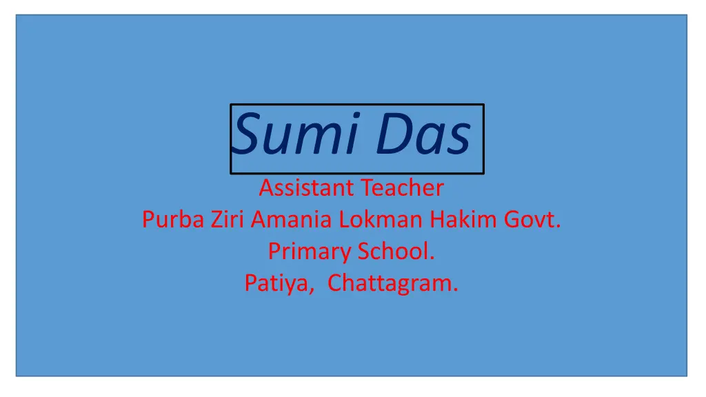 sumi das assistant teacher purba ziri amania