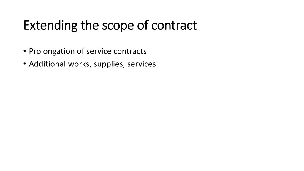 extending the scope of contract extending